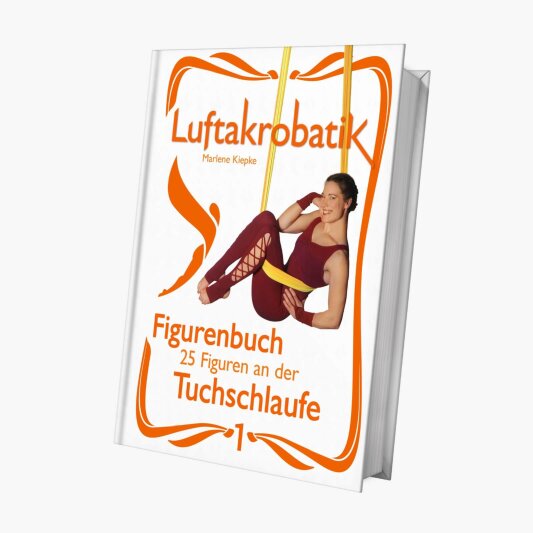 Luftakrobatik Shop Das Luftakrobatik Figurenbuch mit 25 Figuren an der Tuchschlaufe