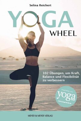 Yoga Wheel – 102 exercices pour la force,...